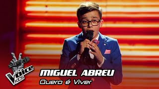 Miguel Abreu - "Quero é Viver" | 1.ª Gala | The Voice Kids Portugal