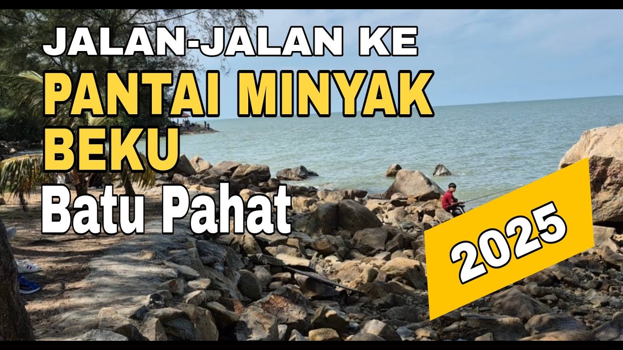 Jalan-Jalan ke Pantai Minyak Beku Batu Pahat Johor