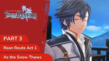 Trails into Reverie Part 3 | Rean Route Act 1 - As the Snow Thaws | Nightmare Playthrough