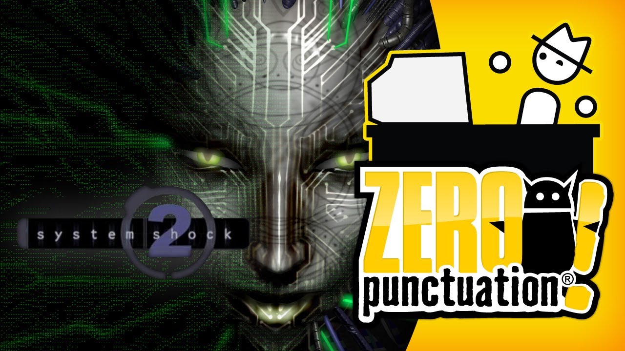 SYSTEM SHOCK 2 (Zero Punctuation) (Video Game Video Review)