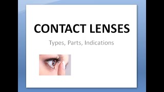 Ophthalmology 060 a Contact Lens What Parts Curvatures Power Types Hard soft rigid Indications PMMA screenshot 1