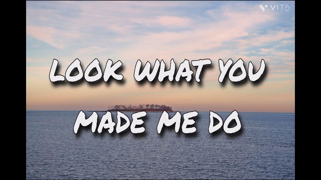 Taylor Swift_look what you made me do lyrics YouTube