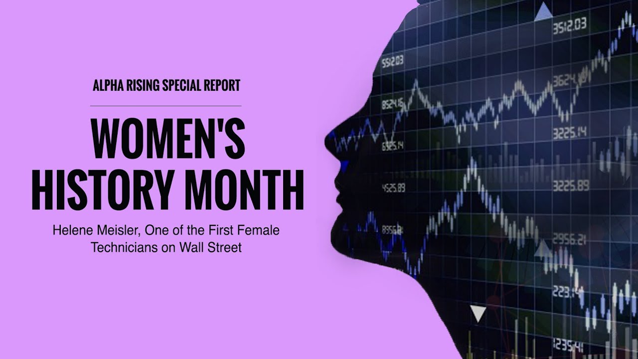 Women’s History Month and the Women of Wall Street: Alpha Rising Special Series