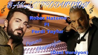 Rober Hatemo Ft Ferdi Tayfur-Canına Okuyacağım