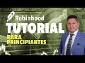 Cmo invertir con la aplicacin de robinhood tutorial paso a paso para principiantes