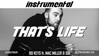 88-Keys ft. Mac Miller & Sia - That's Life (INSTRUMENTAL) *reprod*