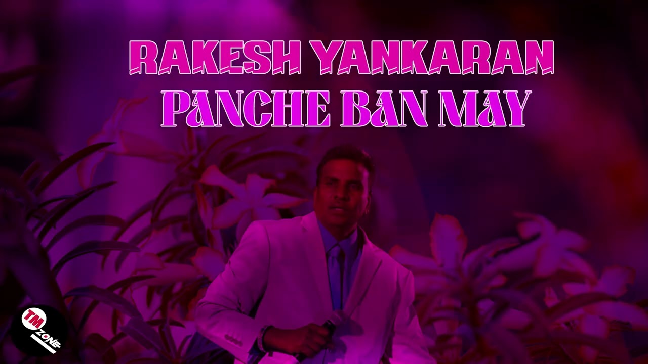 Rakesh Yankaran - Panche Ban May