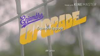 Enjambre-Upgrade Letra (Traducida al español)