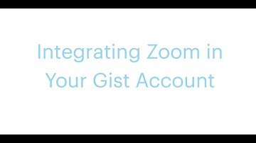 Connect your Zoom to Gist [Integration]
