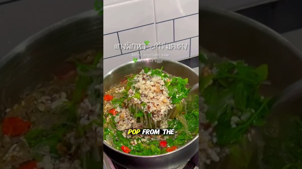 Are You Brave Enough to Taste Ant Egg Soup?