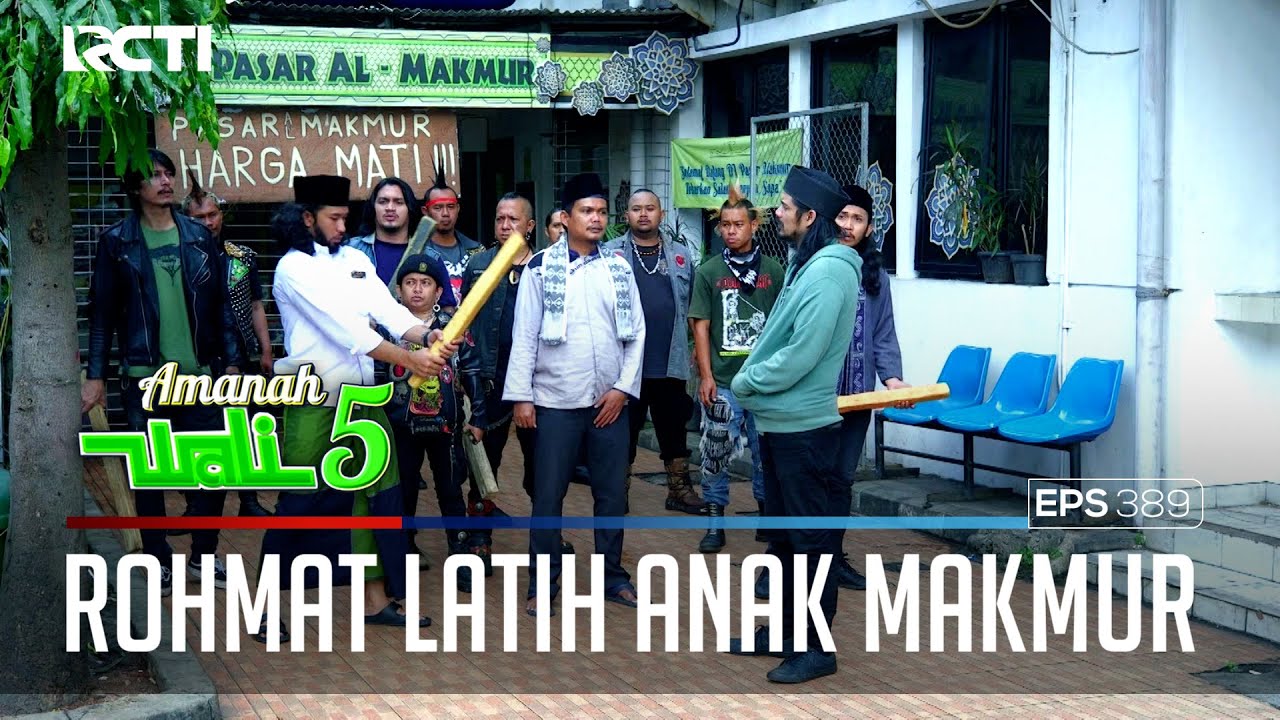 ROHMAT MELATIH ANAK PASAR MAKMUR UNTUK MULAI BERPERANG - AMANAH WALI 5 [PART 1]