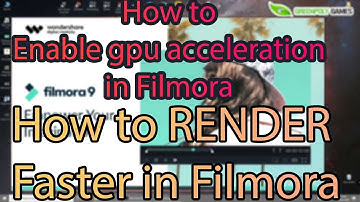 How to Render video very fast in filmora | How to enable gpu encoding in filmora by greenpolygames