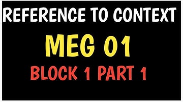 REFERENCE TO CONTEXT MEG 01 IGNOU