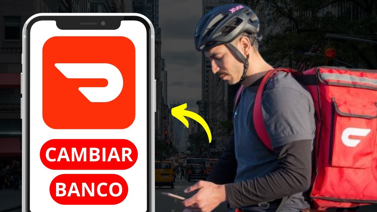 Cómo cambiar la cuenta bancaria en DoorDash Driver paso a paso