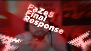 #FaZe5 - Final Response