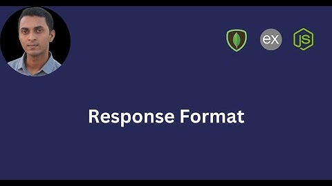 Response Format | All You Need to Know with Practical Project