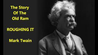The Story Of The Old Ram from ROUGHING IT by Mark Twain