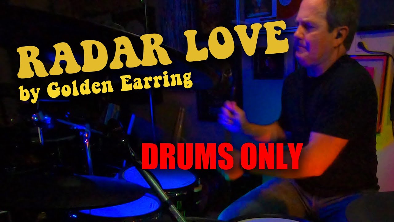 Radar Love DRUMS ONLY VERSION YouTube