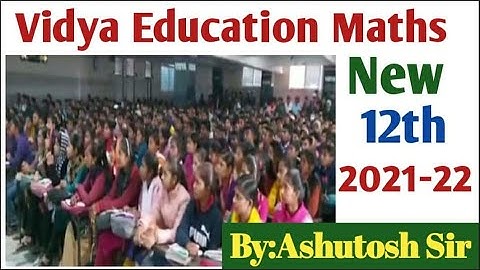 New 12th Maths ll 2021-22 ll By:Ashutosh Sir