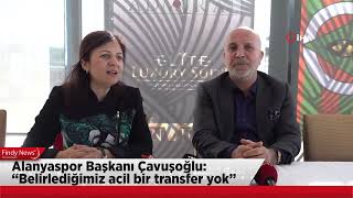 Alanyaspor Başkanından Transfer Açıklaması