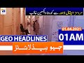 Geo Headlines 01 AM | 1st April 2021