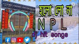 holo lo na holo na DJ huming bazz N P L super hit songs