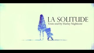 [AMV] Texte oral - La solitude ~ ( French lyrics)