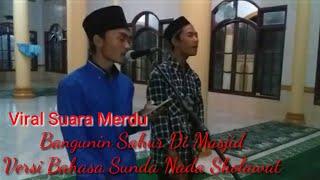 Bangunin Sahur Versi Sunda Di Masjid Pake Nada Sholawat |  By Azat Al-Hafidz