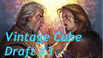 Vintage Cube Draft #3: Match 1