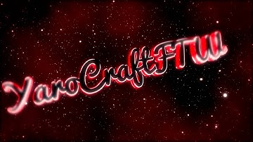 YaroCraftFTW Intro | by KickArtZ