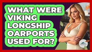 What Were Viking Longship Oarports Used For? - Unmapping Scandinavia