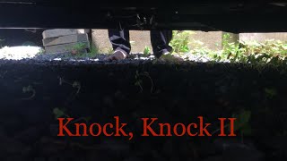 Knock, Knock 2 I A short horror film
