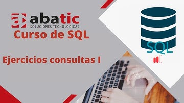 CURSO de SQL Clase 19: Ejercicios consultas I - created by ABATIC