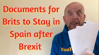 What documents do Brits need to stay in Spain after Brexit 2021 Withdrawal Agreement Special!