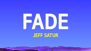 Jeff Satur - Fade (Lyrics Terjemahan)