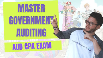 ✅ Government Audit | AUD CPA Exam