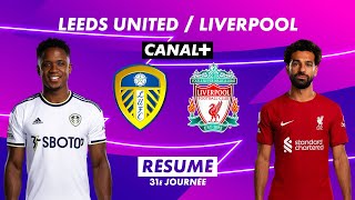 Le résumé de Leeds United / Liverpool - Premier League 2022-23 (31ème journée)