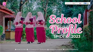 SCHOOL PROFILE SEKOLAH PUTRI DARUL ISTIQAMAH (PROFIL SPIDI)