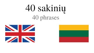 40 sakinių - Anglų kalba - Lietuvių kalba - Šnekame Pas Daktarą