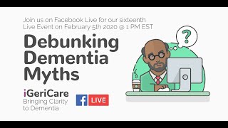 Debunking Dementia Myths - iGeriCare