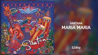 Santana - Maria Maria ft. The Product G&B (528Hz)