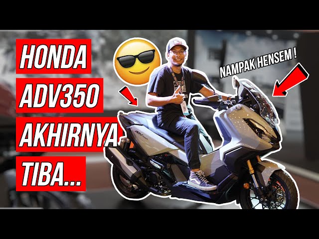 PRAKTIKAL & SESUAI PAKAI HARIAN | 2024 HONDA ADV350 | FIRST LOOK WALKAROUND MALAYSIA class=