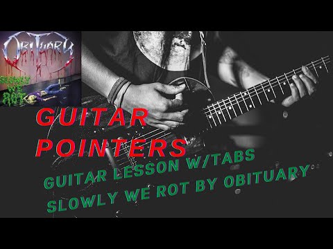 Guitar Lesson Obituary  Slowly We Rot w/ tabs