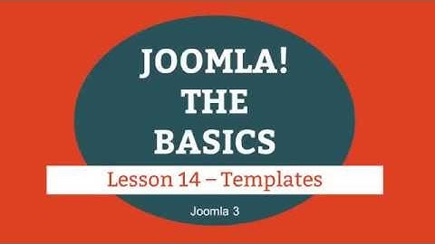 Joomla 3 Tutorial   Lesson 14   Templates (joomla web design)