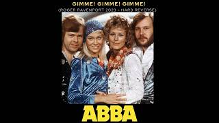 ABBA - Gimme! Gimme! Gimme! (Roger Ravenport 2023 - Hard Reverse)