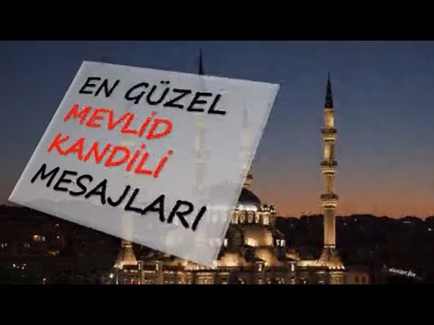 EN GÜZEL MEVLİD KANDİLİ MESAJLARI