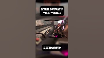 The BEST Driver in Lethal Company