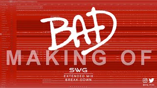 'S•W•G STUDIO SERIES’ - BAD - Making Of & Break-Down (Extended Mix) - MICHAEL JACKSON