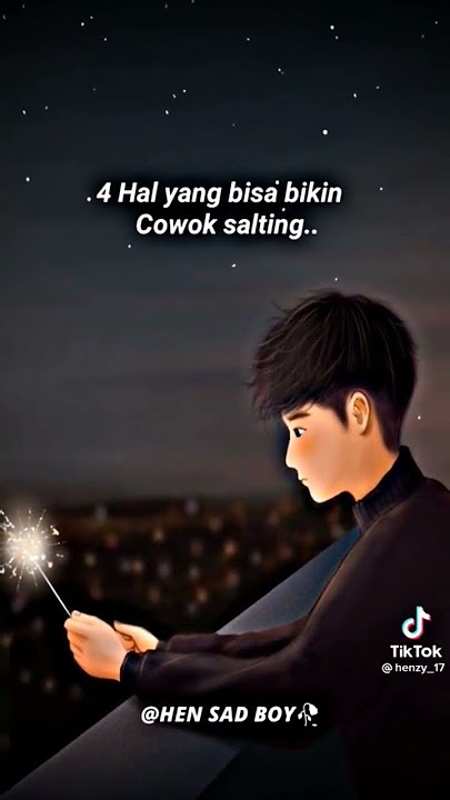 4 hal yang bikin cowok salting