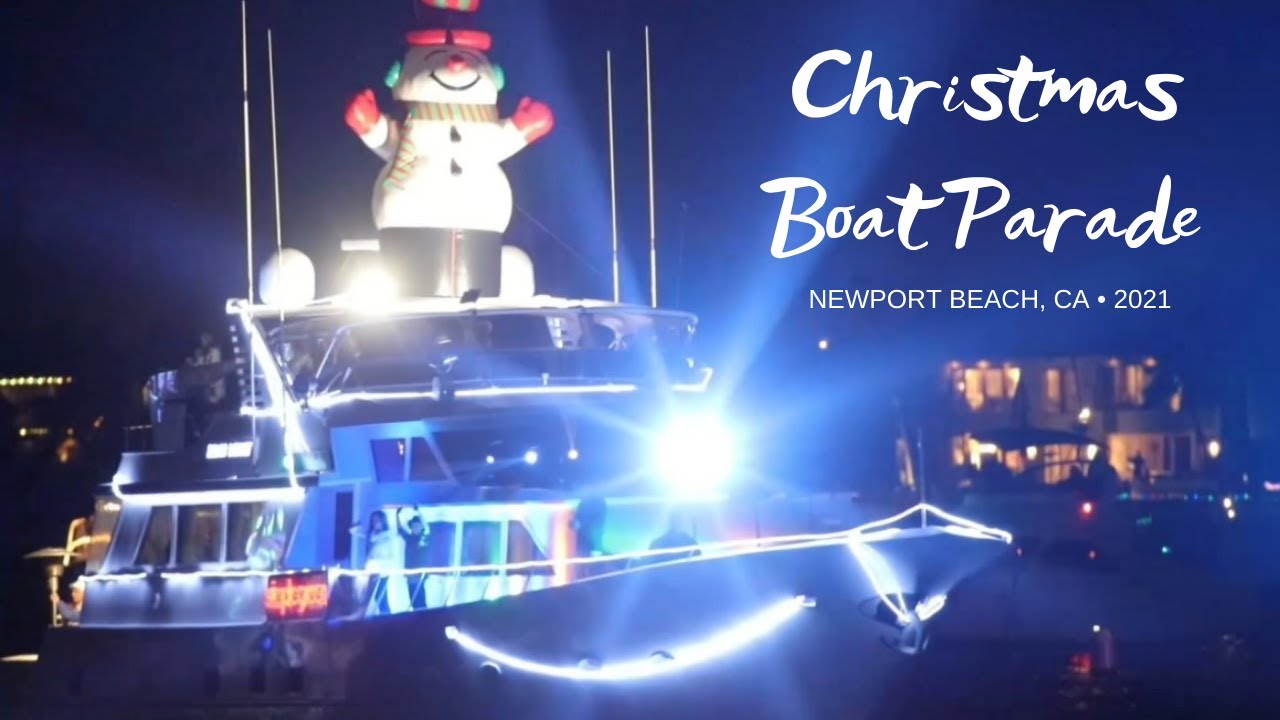 Newport Beach Christmas Boat Parade 2021 Holiday Lights Cruises YouTube